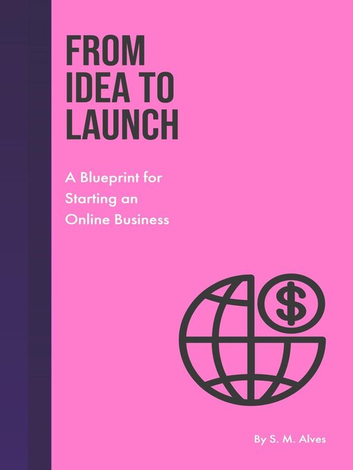 Cover image for From Idea to Launch--A Blueprint for Starting an Online Business